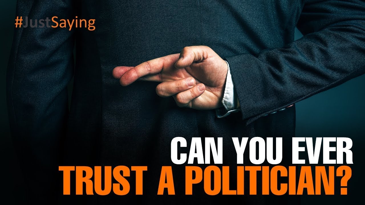 Can’t Trust a Politician