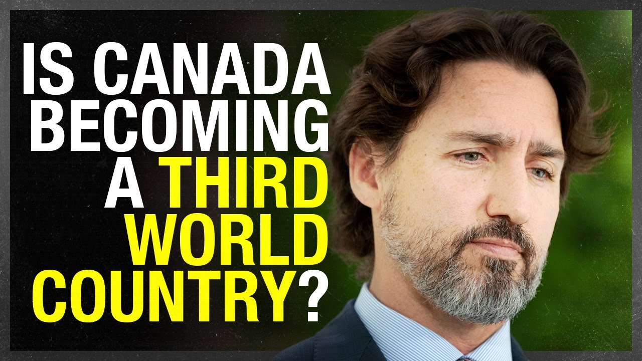 Why Canada Is Rapidly Transforming into a Third World Country: Unveiling the Unsettling Realities