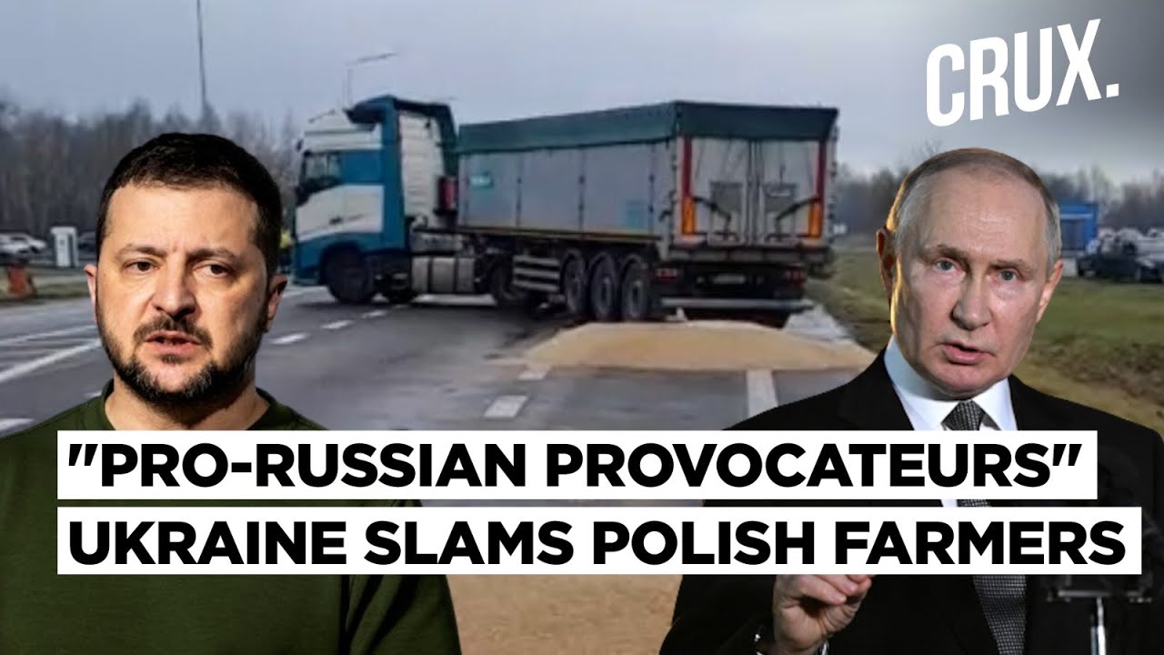 Zelensky Slams Blockade by Polish Farmers