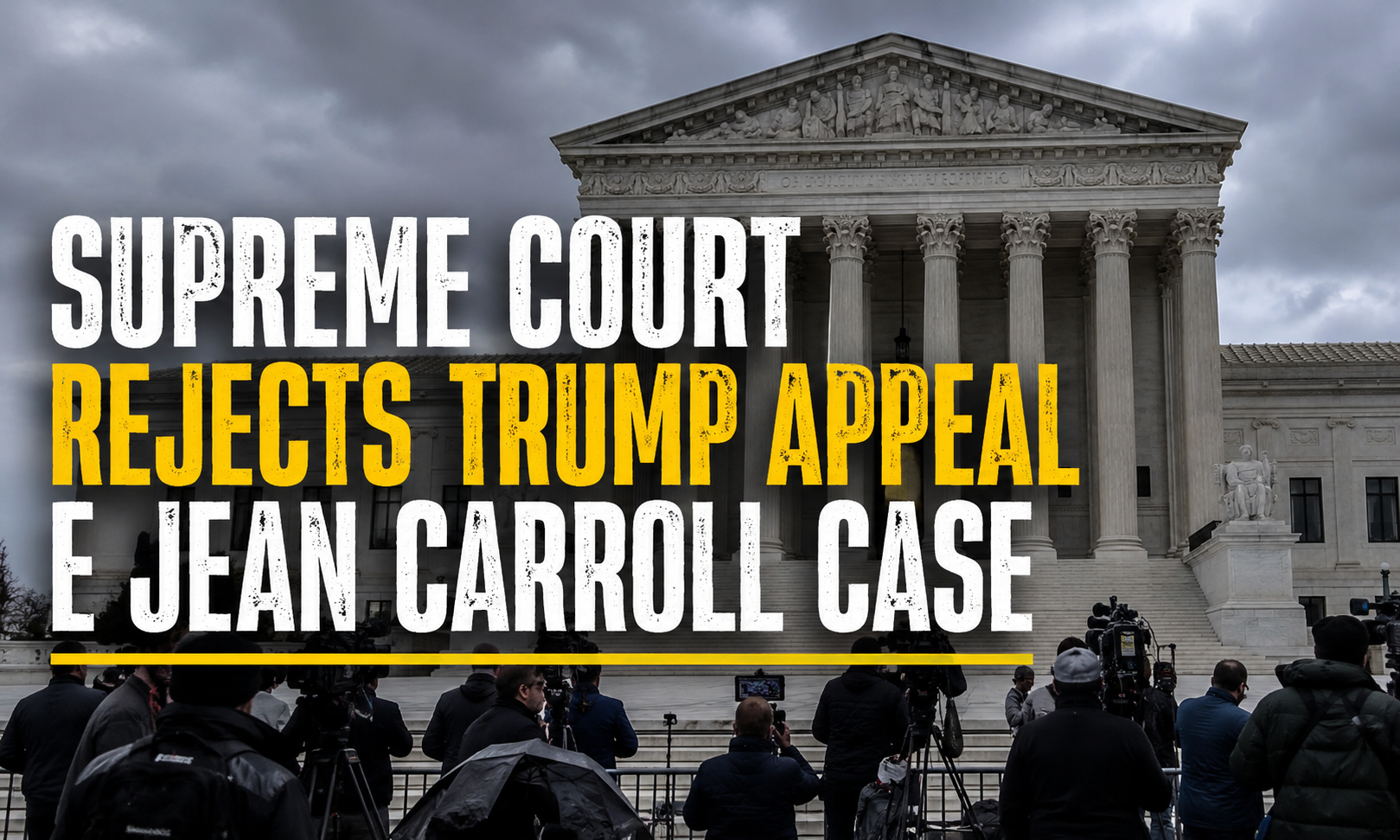 Editorial courtroom scene with headline text supreme court rejects trump appeal e jean carroll case showing legal tension in a high-profile ruling