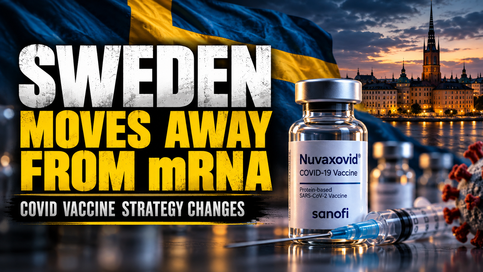 Swedish flag and COVID-19 vaccine vial illustrating Sweden's move toward protein-based vaccines.